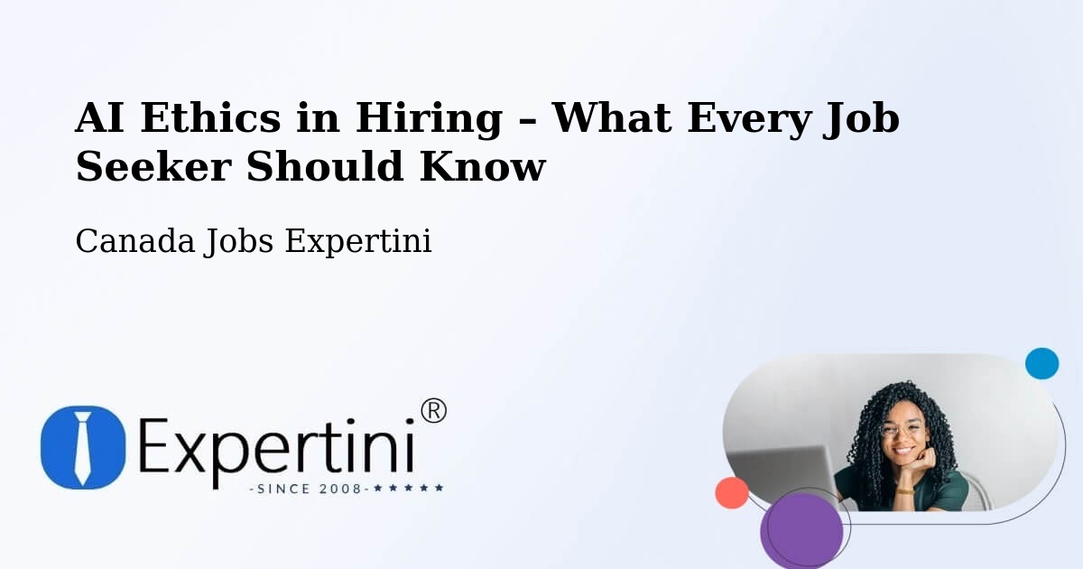 AI Ethics in Recruitment & Hiring – Kamloops - Kamloops, Canada Jobs Expertini