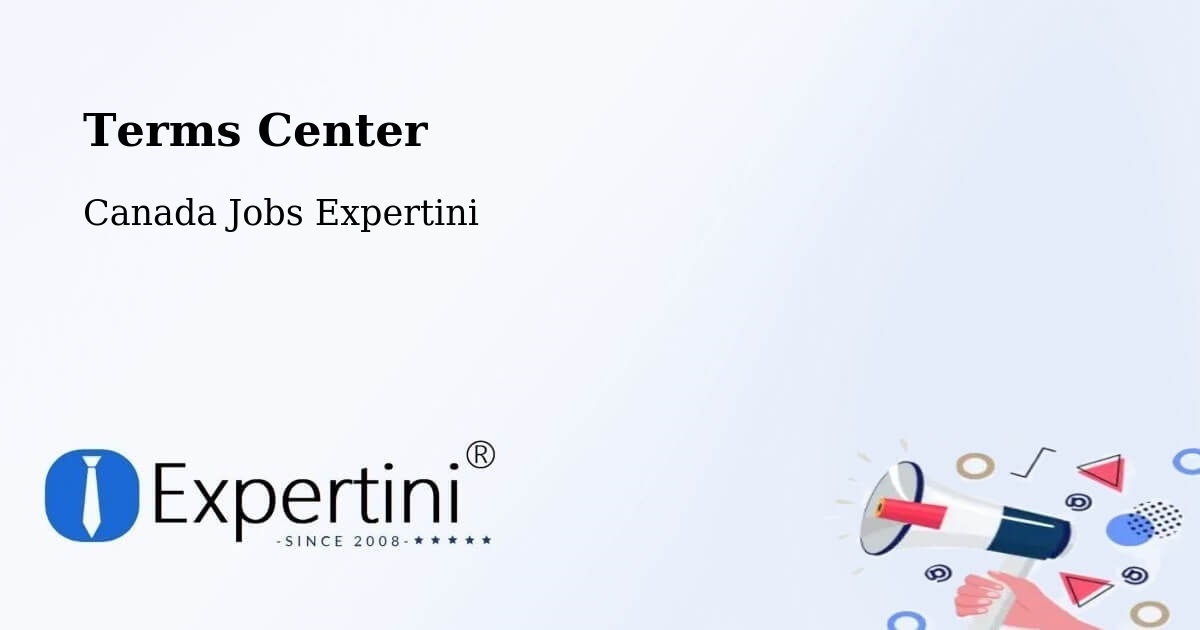 Terms Center - Canada Jobs Expertini